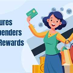 What Heavy Spenders Should Look For in a Rewards Credit Card?