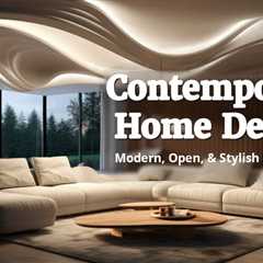 How to Design a Contemporary Home: Remodeling, Layout Planning, and Professional Painting Tips