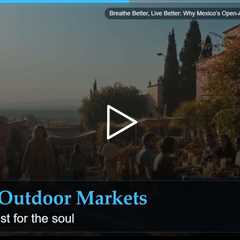 Breathe Better, Live Better: Why Mexico's Open-Air Lifestyle Supports Wellness
