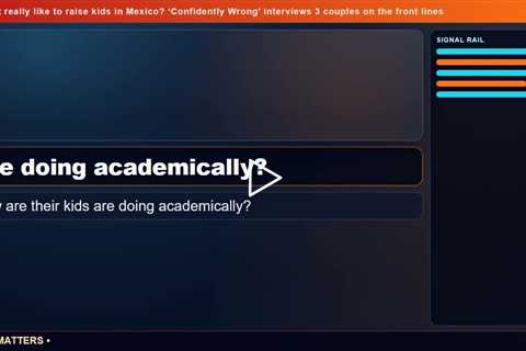 What's it really like to raise kids in Mexico? 'Confidently Wrong' interviews 3 couples on the front