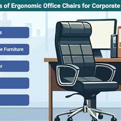 Suppliers of Ergonomic Office Chairs for Corporate Spaces