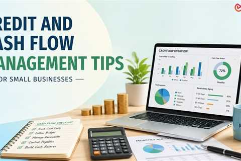 Ultimate Guide to Credit and Cashflow Management for Small Businesses