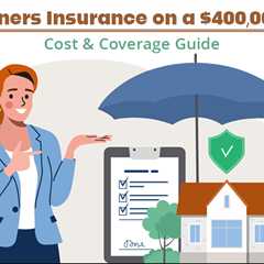 How Much Is Homeowners Insurance on a $400k House? 2026 Cost Guide for Coverage, Risk, and Rebuild..