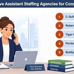 Executive Assistant Staffing Agencies for Consulting Firms: 2026 Rankings