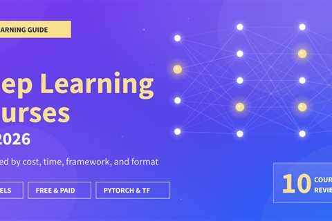Best Deep Learning Courses in 2026