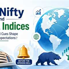 Before the Opening Bell: How Global Cues and Gift Nifty Shape Market Expectations?
