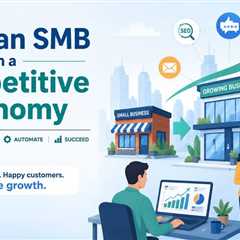 How to Scale an SMB in a Competitive Economy?