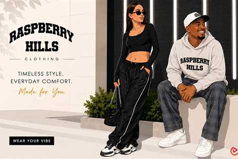 Raspberry Hills Clothing: Reclassifying Present-day Streetwear with Consolation and Style