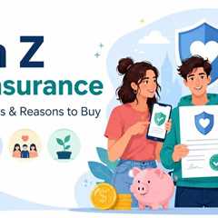 Why Gen Z Life Insurance Matters, But Young Adults Still Do Not Buy It?