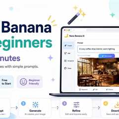 Nano Banana for Beginners: Start in Minutes