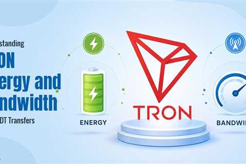 TRON Energy and Bandwidth Explained for Beginners